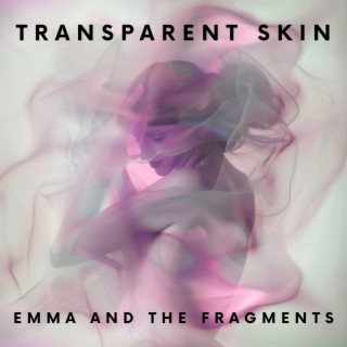 Transparent Skin