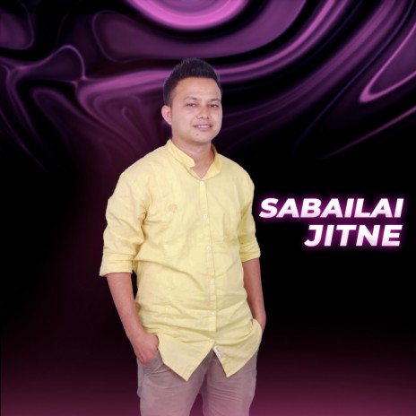 Sabailai Jitne | Boomplay Music