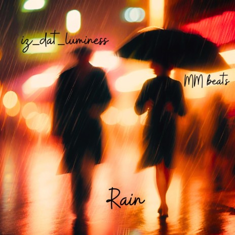 Rain ft. Luminess Beats