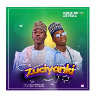 Zuciyanki ft. Ado gwanja lyrics | Boomplay Music