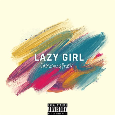 Lazy girl | Boomplay Music