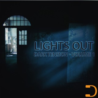 Lights Out Dark Tension: Volume 1
