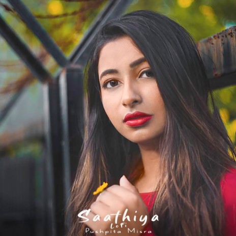 Saathiya (Lofi) | Boomplay Music