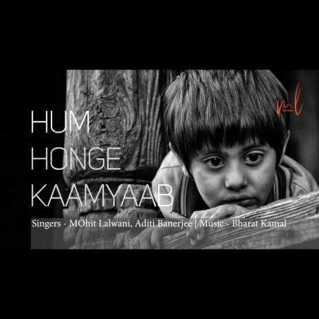 Hum Honge Kaamyaab ft. Bharat Kamal & Aditi Banerjee | Boomplay Music