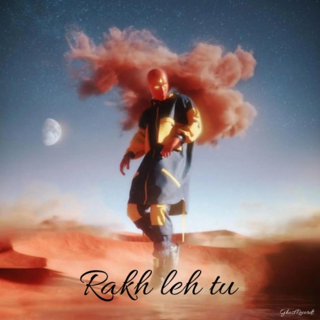 Rakh leh tu | Boomplay Music