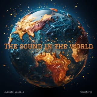 The sound in the World (Remastered)