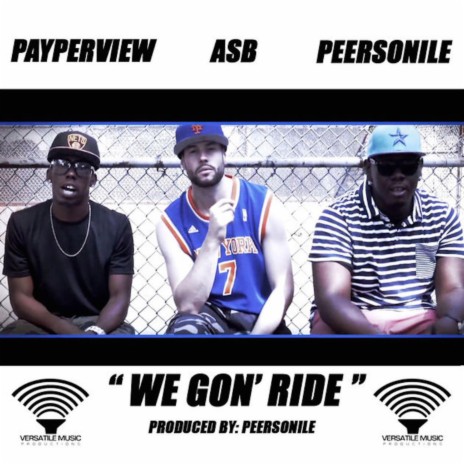 We Gon Ride | Boomplay Music