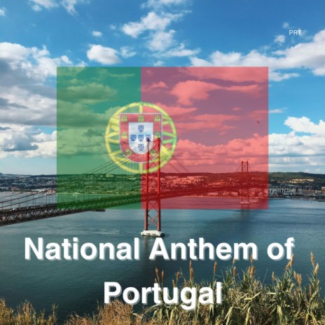 National Anthem of Portugal | Boomplay Music