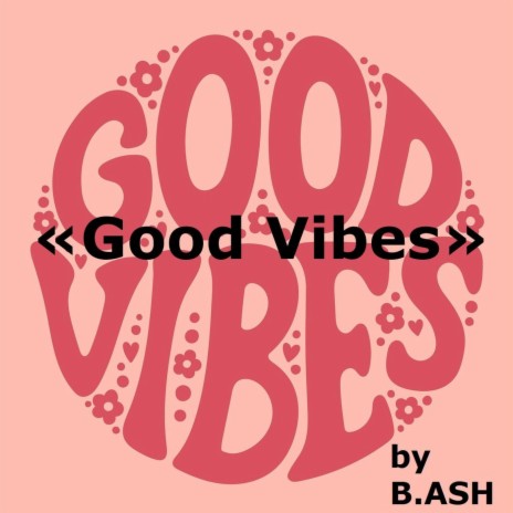 Good Vibes | Boomplay Music