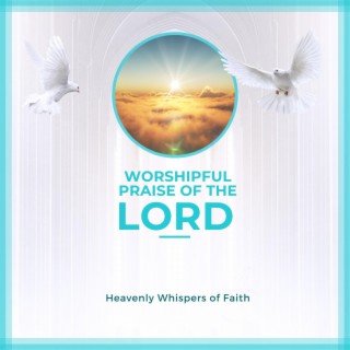 Heavenly Whispers of Faith