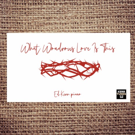 What Wondrous Love Is This | Boomplay Music
