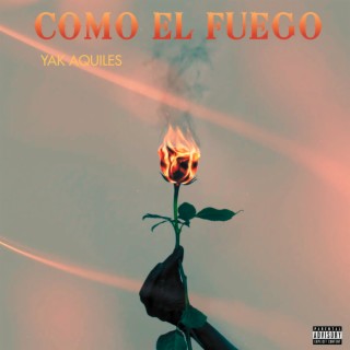 Como el Fuego