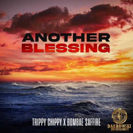 Another Blessing ft. Trippy Chippy