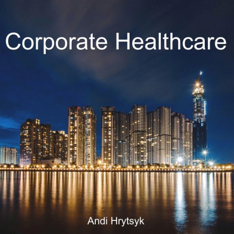 Corporate Healthcare | Boomplay Music