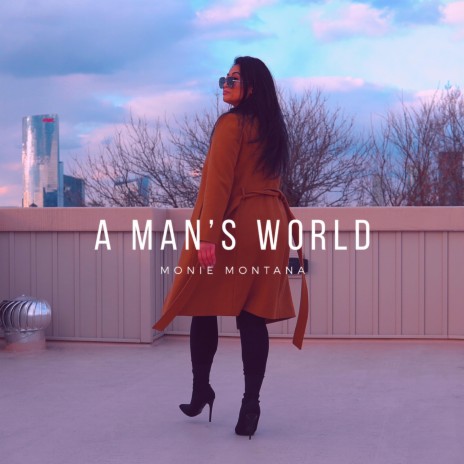 A Man's World | Boomplay Music