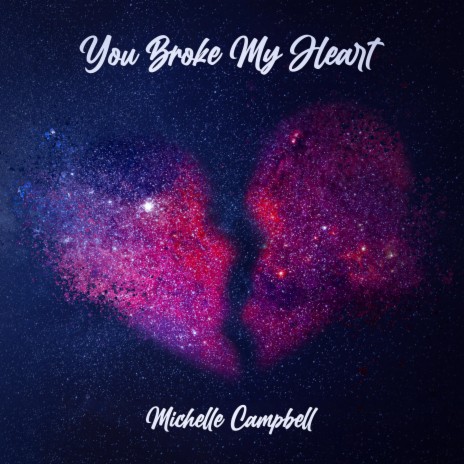 You Broke My Heart | Boomplay Music