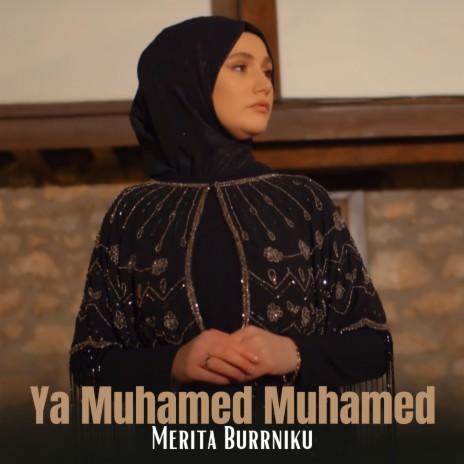 Ya Muhamed Muhamed | Boomplay Music