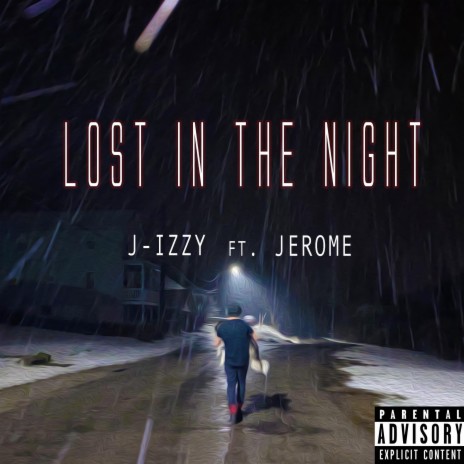 Lost in the Night ft. Jerome The Prince | Boomplay Music