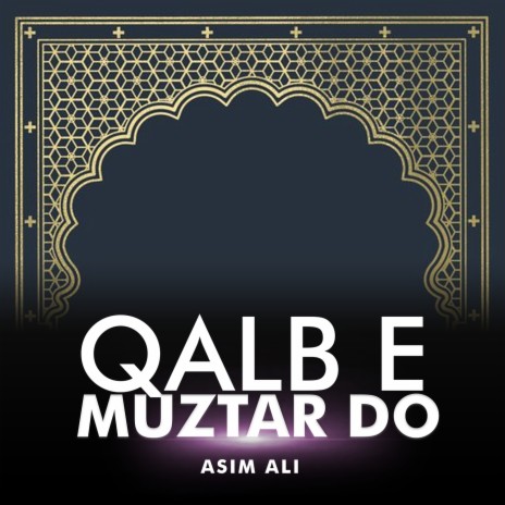 Qalb e Muztar Do | Boomplay Music