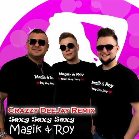 Sexi Sexi Sexi (Crazzy DeeJay Remix) | Boomplay Music