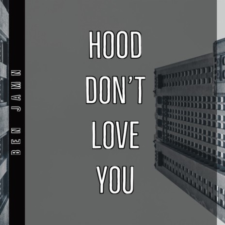 Hood Don't Love You | Boomplay Music