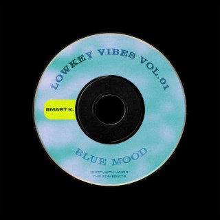 Lowkey Vibes Vol. 01: Blue Mood