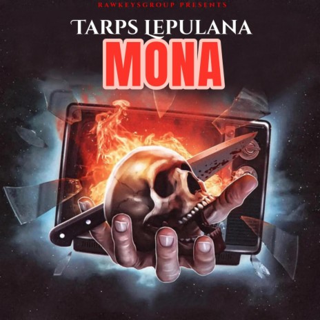 Mona ft. Tarps Lepulana | Boomplay Music