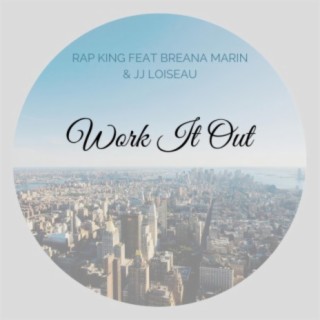 Work It Out (feat. Breana Marin & JJ Loiseau)