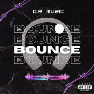 Bounce lyrics | Boomplay Music