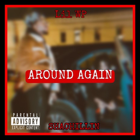 AROUND AGAIN ft. SHACHILLINN | Boomplay Music