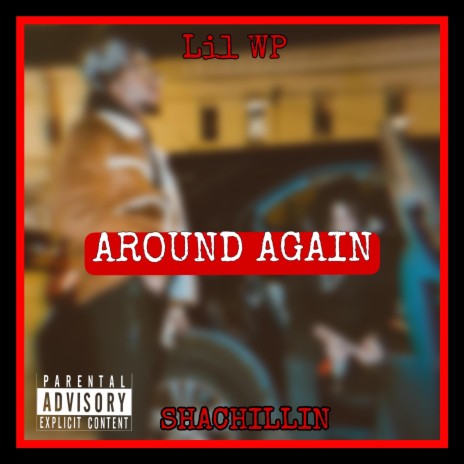 AROUND AGAIN ft. SHACHILLINN