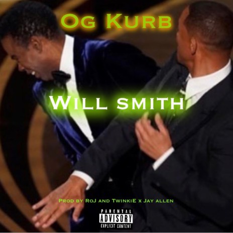 Will Smith OG Kurb ft. Twinkie