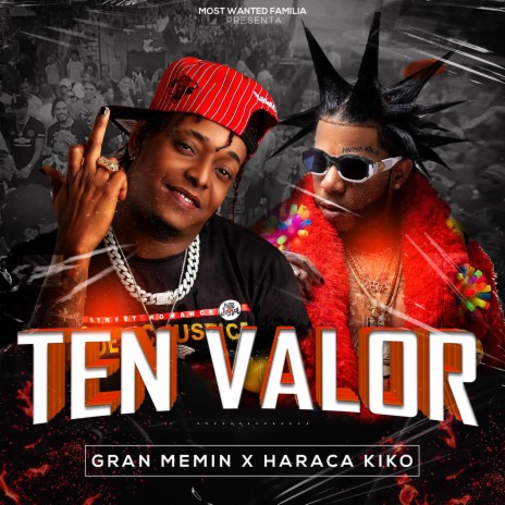 Ten Valor ft. Haraca kiko & Most Wanted La Familia