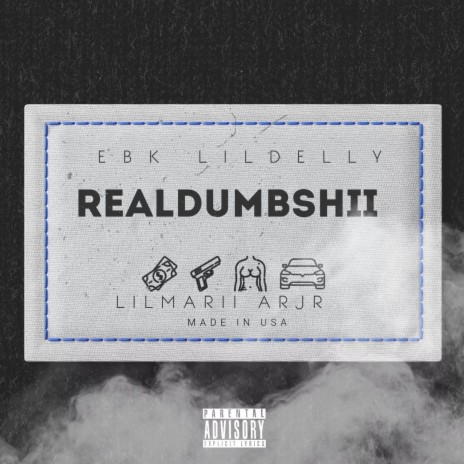 Realdumbshii ft. Ebk, 009lildelly & Arjr | Boomplay Music