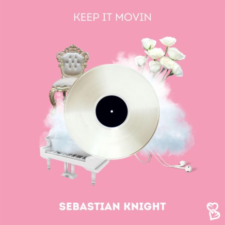 Keep It Movin | Boomplay Music