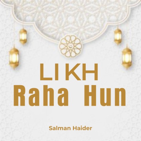 Likh Raha Hun | Boomplay Music