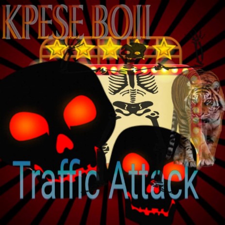 Traffic Attack | Boomplay Music