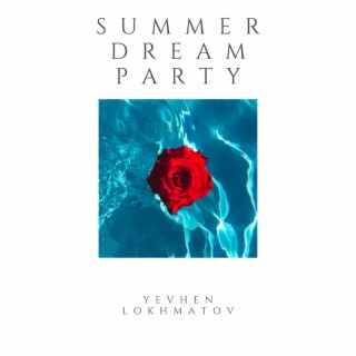 Summer Dream Party