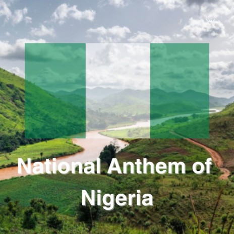 National Anthem of Nigeria | Boomplay Music