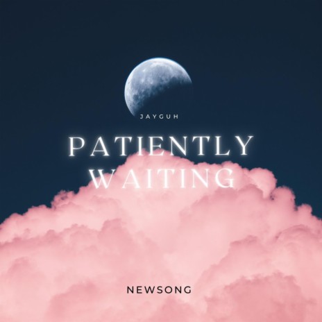 patiently waiting | Boomplay Music