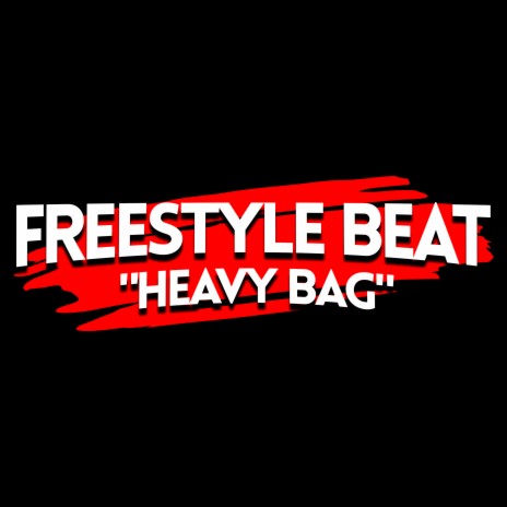 Freestyle Beat: Heavy Bag | Boomplay Music