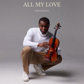 All My Love lyrics | Boomplay Music