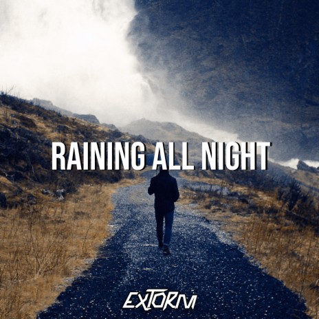 Raining All Night | Boomplay Music