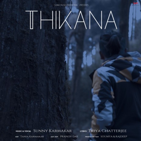 Thikana (Sunny Karmakar) | Boomplay Music
