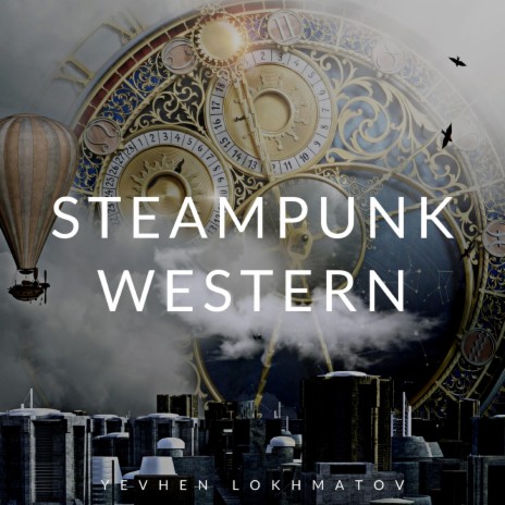 Steampunk Western | Boomplay Music