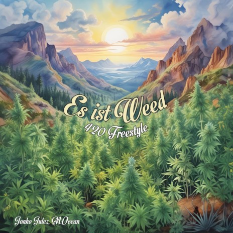 Es ist Weed (420 Freestyle) ft. M.Ocean | Boomplay Music