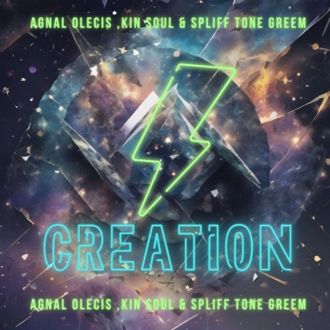 Creation (with Kin Soul & Spliff Tone Green)