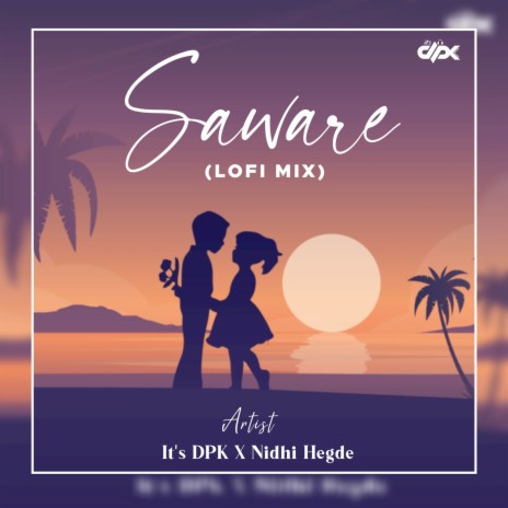 Saware (Lofi Mix) ft. Nidhi Hegde