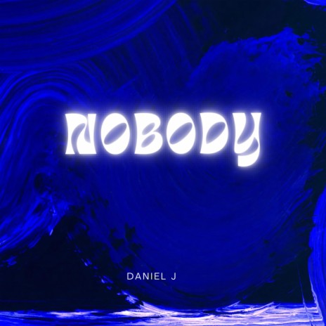 Nobody | Boomplay Music