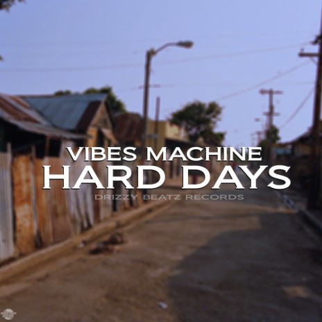 Hard Days | Boomplay Music